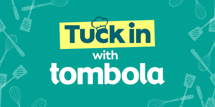 Tuck in with tombola